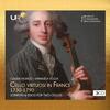 Cello Virtuosi in France 1730-1790: Sonatas and Duos for Two Cellos