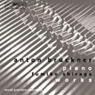 Bruckner - Piano Works