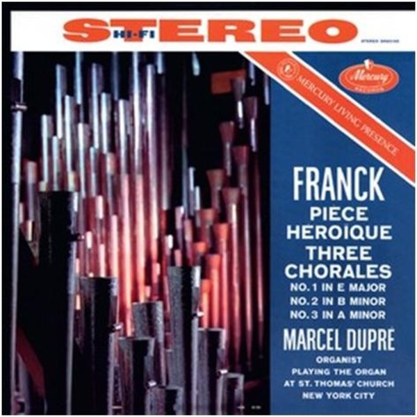 Franck - Piece Heroique, 3 Chorales | Decca 4788982