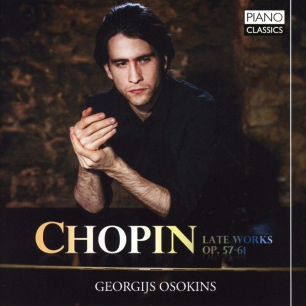 Chopin - Late Piano Works Opp. 57-61 | Piano Classics PCL0109