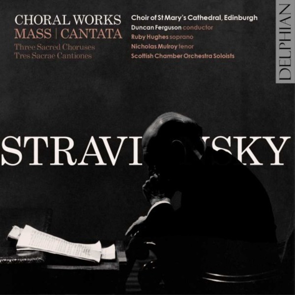 Stravinsky - Choral Works | Delphian DCD34164