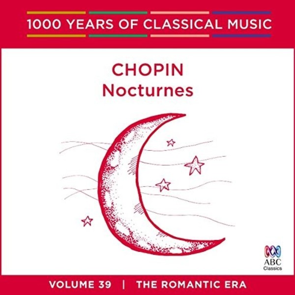 1000 Years of Classical Music Vol.39: Chopin - Nocturnes