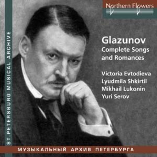 Glazunov - Complete Songs and Romances | Northern Flowers NFPMA9925