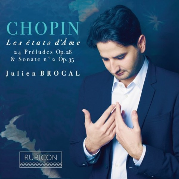 Chopin - Les etats dAme: 24 Preludes, Piano Sonata no.2 | Rubicon RCD1001