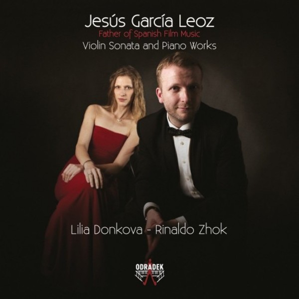 Jesus Garcia Leoz - Violin Sonata and Piano Works | Odradek Records ODRCD347