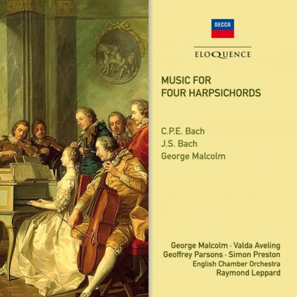 Music for Four Harpsichords by CPE Bach, JS Bach, George Malcolm | Australian Eloquence ELQ4824745