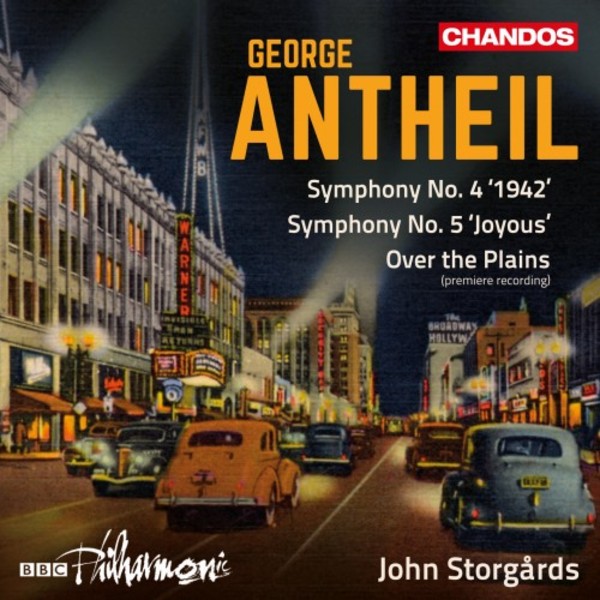 Antheil - Orchestral Works Vol.1: Symphonies 4 & 5, Over the Plains | Chandos CHAN10941