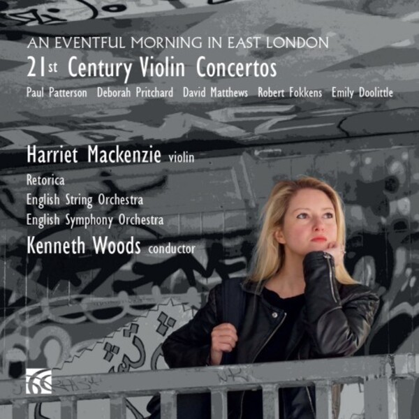 An Eventful Morning in East London: 21st-Century Violin Concertos | Nimbus - Alliance NI6295