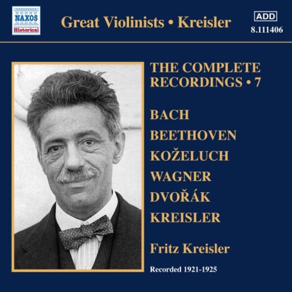 Kreisler: The Complete Solo Recordings Vol.7