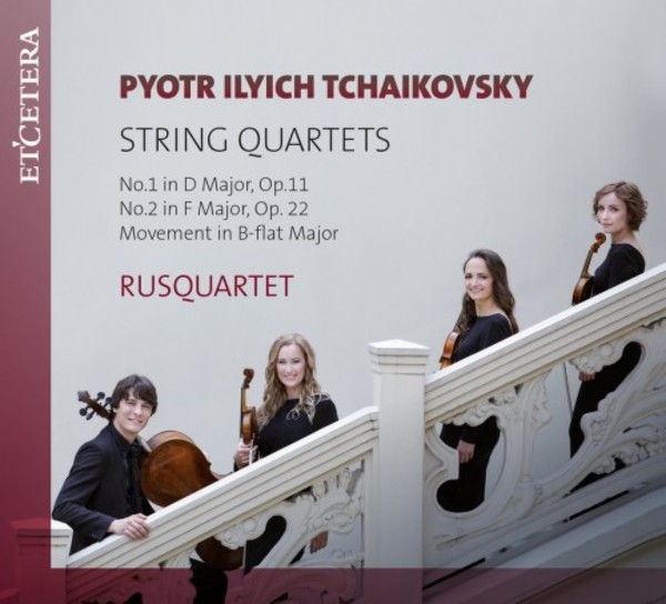 Tchaikovsky - String Quartets 1 & 2