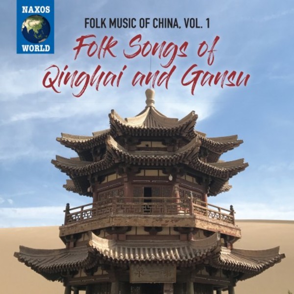 Folk Music of China Vol.1: Folk Songs of Qinghai and Gansu