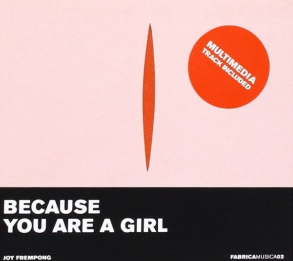 Joy Frempong - Because You Are A Girl