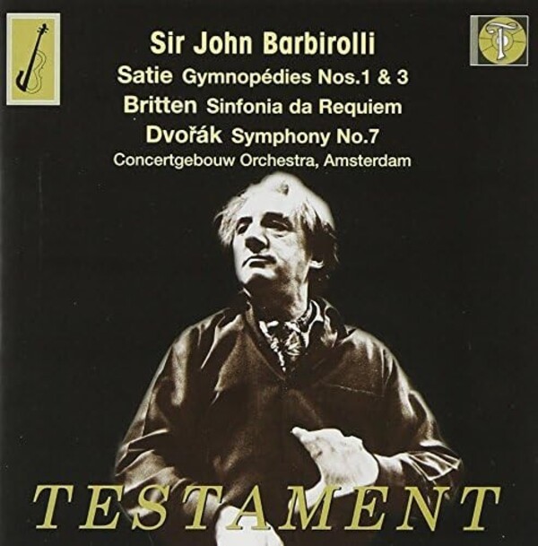 Sir John Barbirolli conducts Britten, Satie & Dvorak