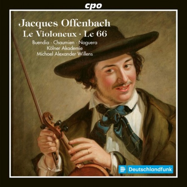 Offenbach - Le Violoneux & Le 66 | CPO 5555852