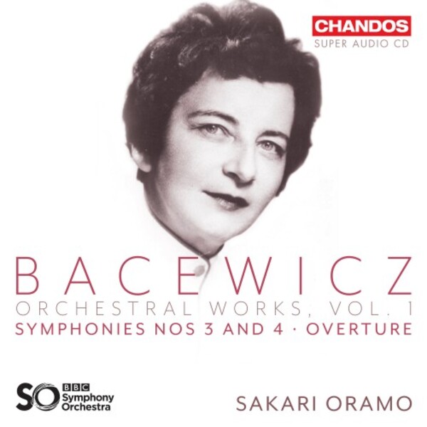 Bacewicz - Orchestral Works Vol.1: Symphonies 3 & 4, Overture | Chandos CHSA5316