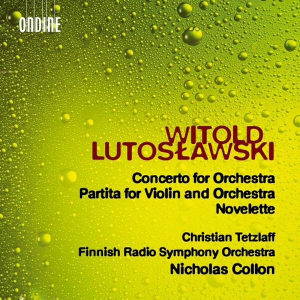 Lutoslawski - Concerto for Orchestra, Partita, Novelette | Ondine ODE14442