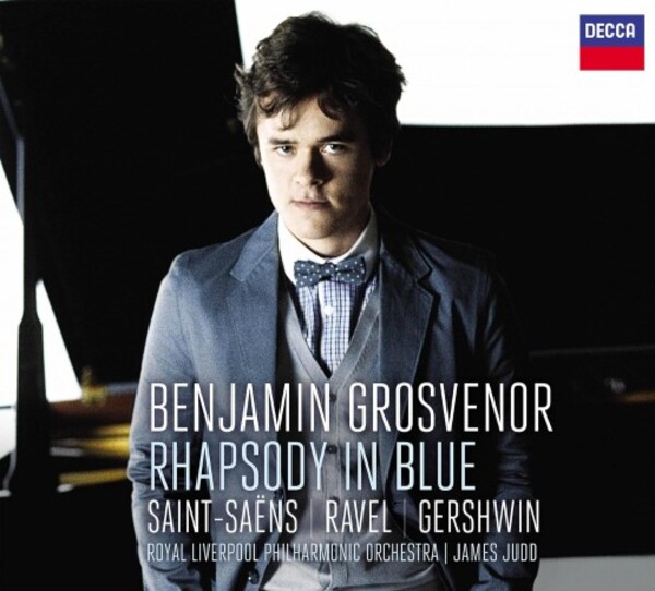 Benjamin Grosvenor: Rhapsody in Blue - Saint-Saens, Ravel, Gershwin | Decca 4854929