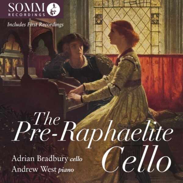 The Pre-Raphaelite Cello | Somm SOMMCD0685