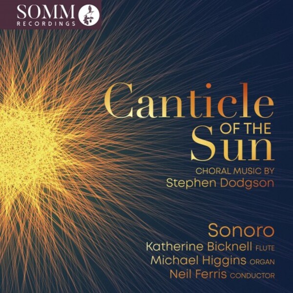 Dodgson - Canticle of the Sun: Choral Music