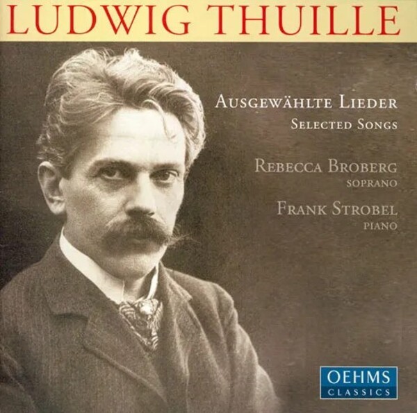 Ludwig Thuille - Songs for Voice and Piano