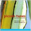 Piccolo Tunes: Original works for piccolo and piano