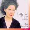 Catherine Perrin: 24 Preludes