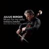 Julius Berger: Music for my Cello