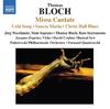 Thomas Bloch - Missa Cantate, Cold Song, etc