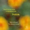 Frottole: Songs from the Courts of Renaissance Italy