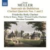 Iwan Muller - Souvenir de Dobberan, Clarinet Quartets Nos 1 & 2