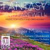 Fantasy and Farewell: Music for Viola & Orchestra