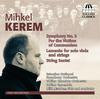 Mihkel Kerem - Symphony No.3, Lamento, String Sextet