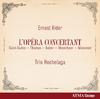 Ernest Alder - LOpera Concertant