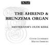The Ahrend & Brunzema Organ of Amsterdams Oude Kerk