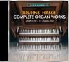 Bruhns / Hasse - Complete Organ Works