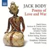Jack Body - Poems of Love and War
