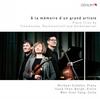 A la memoire dun grand artiste: Piano Trios by Tchaikovsky, Rachmaninov & Goldenweiser