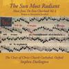 The Sun Most Radiant: Music from the Eton Choirbook Vol.4