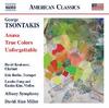 Tsontakis - Anasa, True Colors, Unforgettable