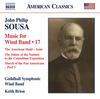 Sousa - Music for Wind Band Vol.17