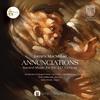 Annunciations: Sacred Music for the 21st Century