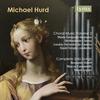 Michael Hurd - Choral Music Vol.2 & Complete Solo Songs
