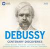 Debussy - Centenary Discoveries
