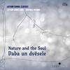 Nature and Soul: Latvian Choral Classics