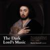 The Dark Lords Music: The Lutebook of Edward, Lord Herbert of Cherbury