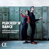 Plucked �n Dance