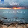 Wiren - String Quartets 2-5
