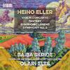 Eller - Violin Concerto, Fantasy, Symphonic Legend, Symphony no.2