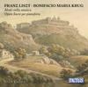 Abbots in Music: Sacred Piano Works by Liszt & Krug