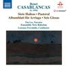 Casablancas - 7 Haikus, Pastoral, Albumblatt fur Arriaga, 6 Glosas